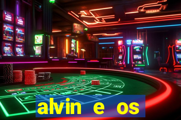 alvin e os esquilos 3 filme completo dublado download